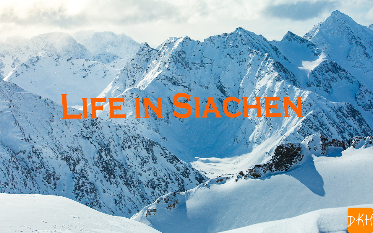 Life in Siachen for our Soldiers!